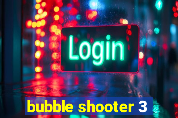 bubble shooter 3